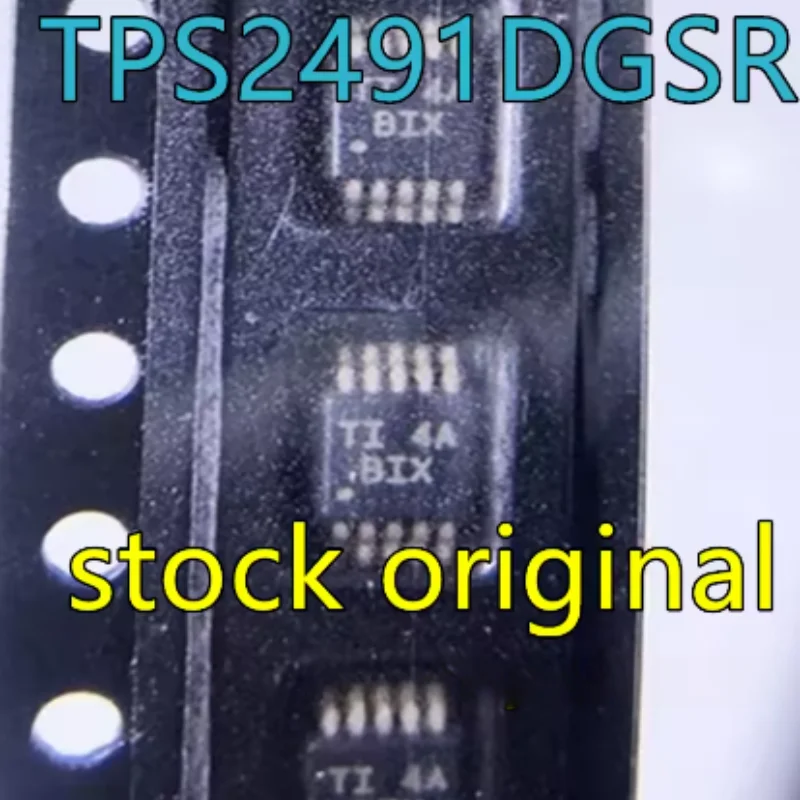 10pcs TPS2491 TPS2491DGSR silk-screen BIX TPS2491DGSRG4 MSOP10 hot swap controller