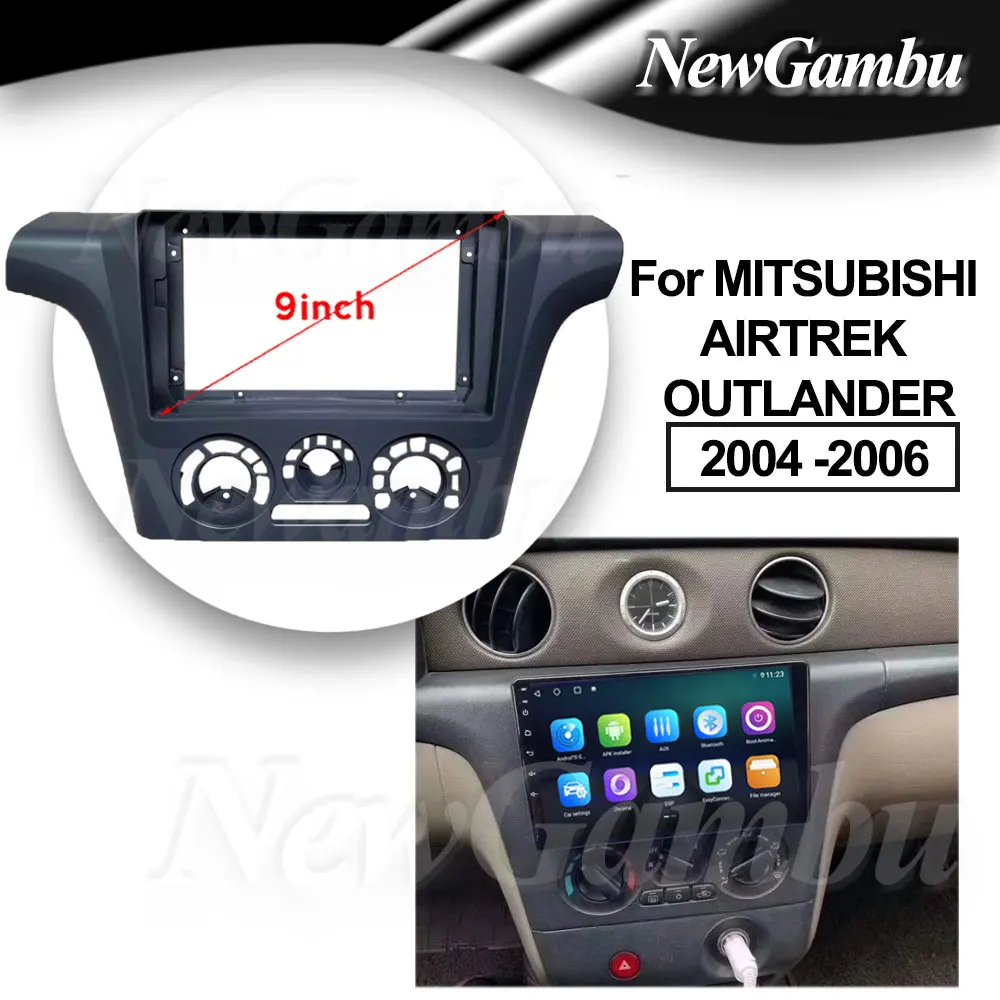 9 inch For MITSUBISHI AIRTREK OUTLANDER 2004 2005 2006 Frame Audio Adaptor Dash Trim Kits Facia Panel  Radio Player screen