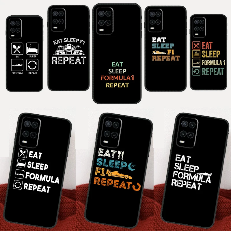 Eat Sleep F1 Repeat For OPPO A78 A98 A77 A57 A17 A74 A94 A15 A16 A52 A72 A91 A76 A96 A5 A9 A53S A54S A57S Case