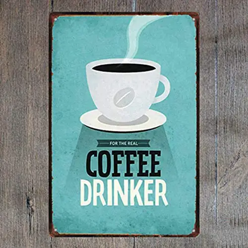 Original Retro Design Coffee Drinker Tin Metal Signs Wall Art | Thick Tinplate Print Poster Wall Decoration for Cafe/Kitchen/Cof