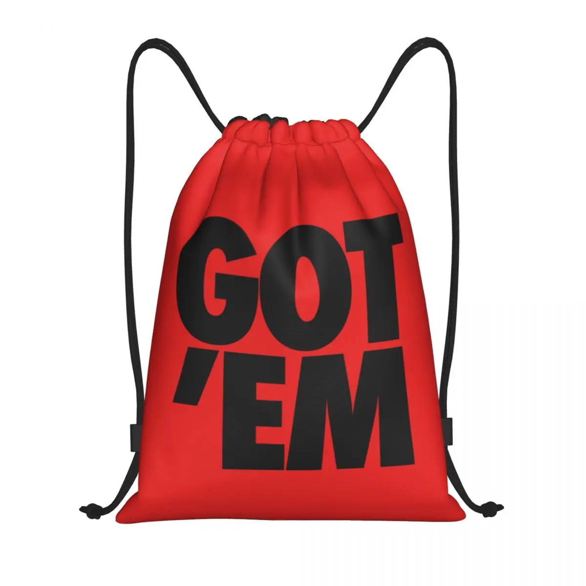 Custom Got Em Drawstring Bag for Shopping Yoga Backpacks Women Men Sports Gym Sackpack