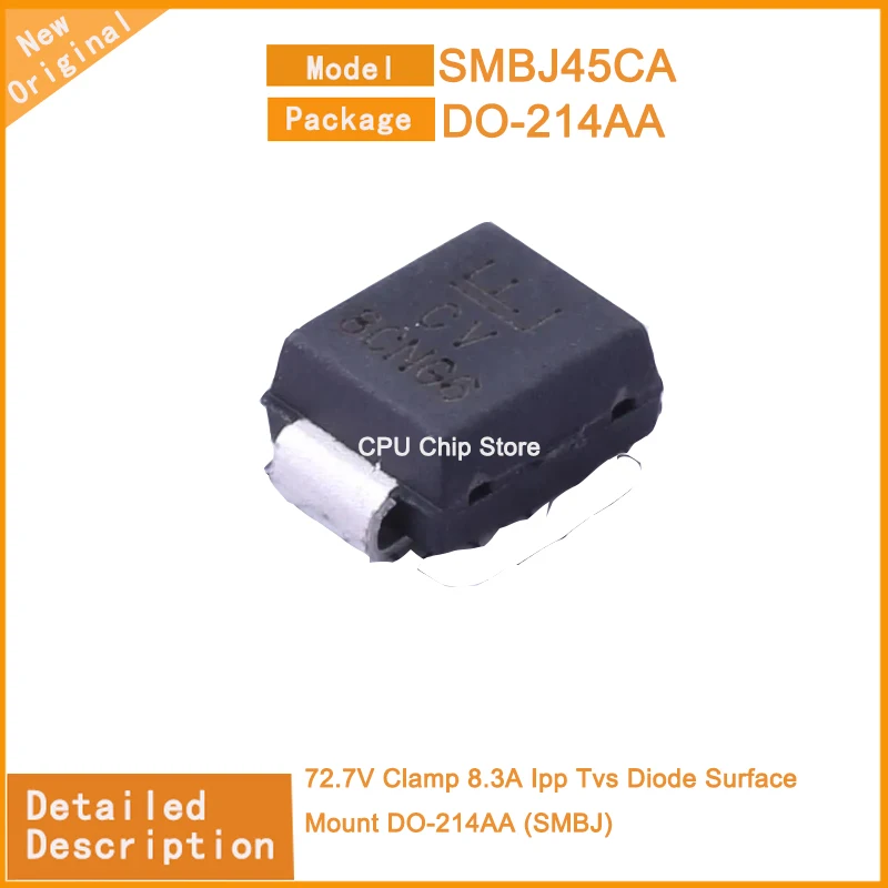 100PCS  New Original   SMBJ45CA  SMBJ43CA  72.7V Clamp 8.3A Ipp Tvs Diode Surface Mount DO-214AA (SMBJ)