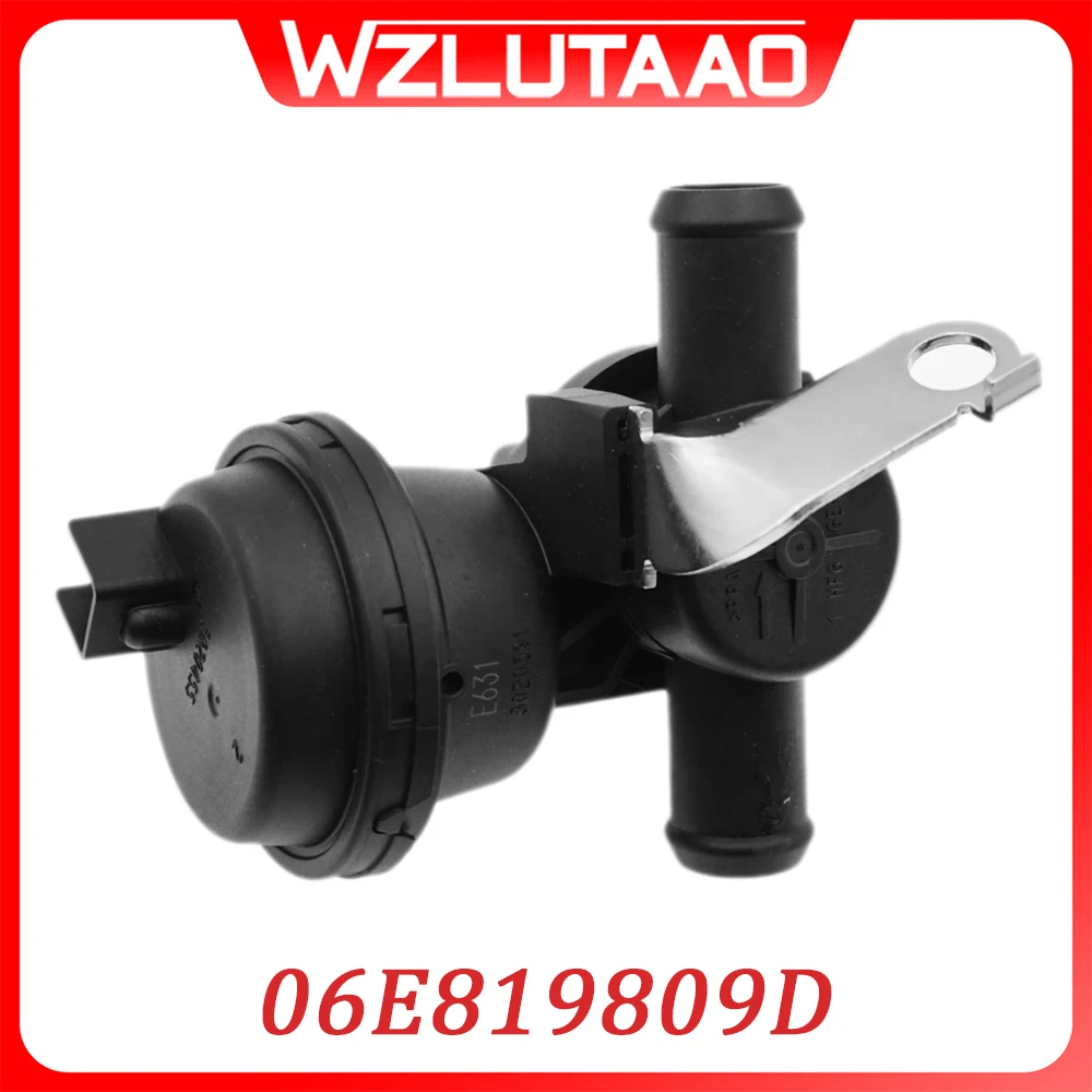 

06E819809D Heater Control Valve For Audi A4/S4 A5/S5 A6/S6 2012-2018 A7 A8 14-2018 Q7 2016- For Phideon 2017-2023 06E819809C