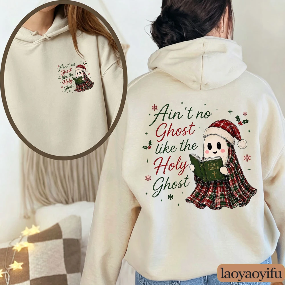 Ain't No Ghost Like The Holy Ghost Hoodie Christian Bible Reading Graphic Sweatshirt Faith Jesus Xmas Hooded Jumper Outerwear