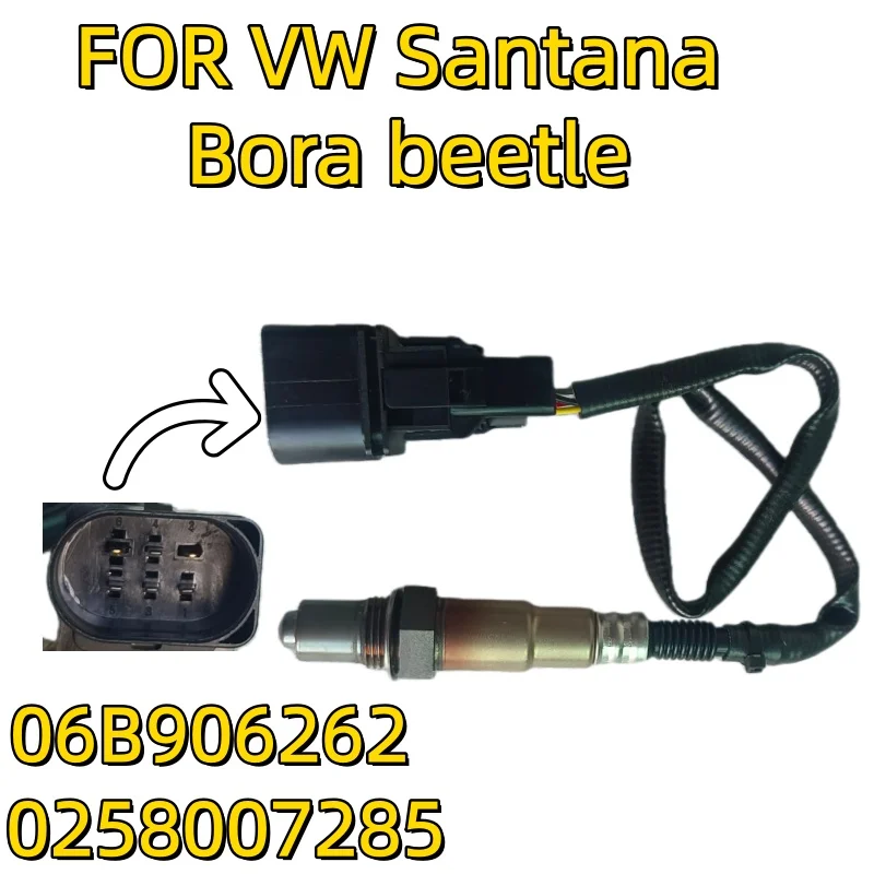

06B906262 Oxygen sensor For VW Santana Bora beetle 0258007285 Car accessories