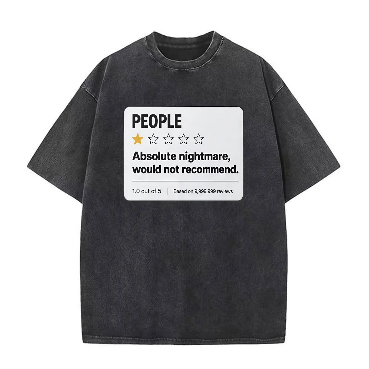 People 1 Star Review Absolute Nightmare Would Not Recommend Graphic T-shirts Men Women Harajuku Vintage Washed Oversized T Shirt