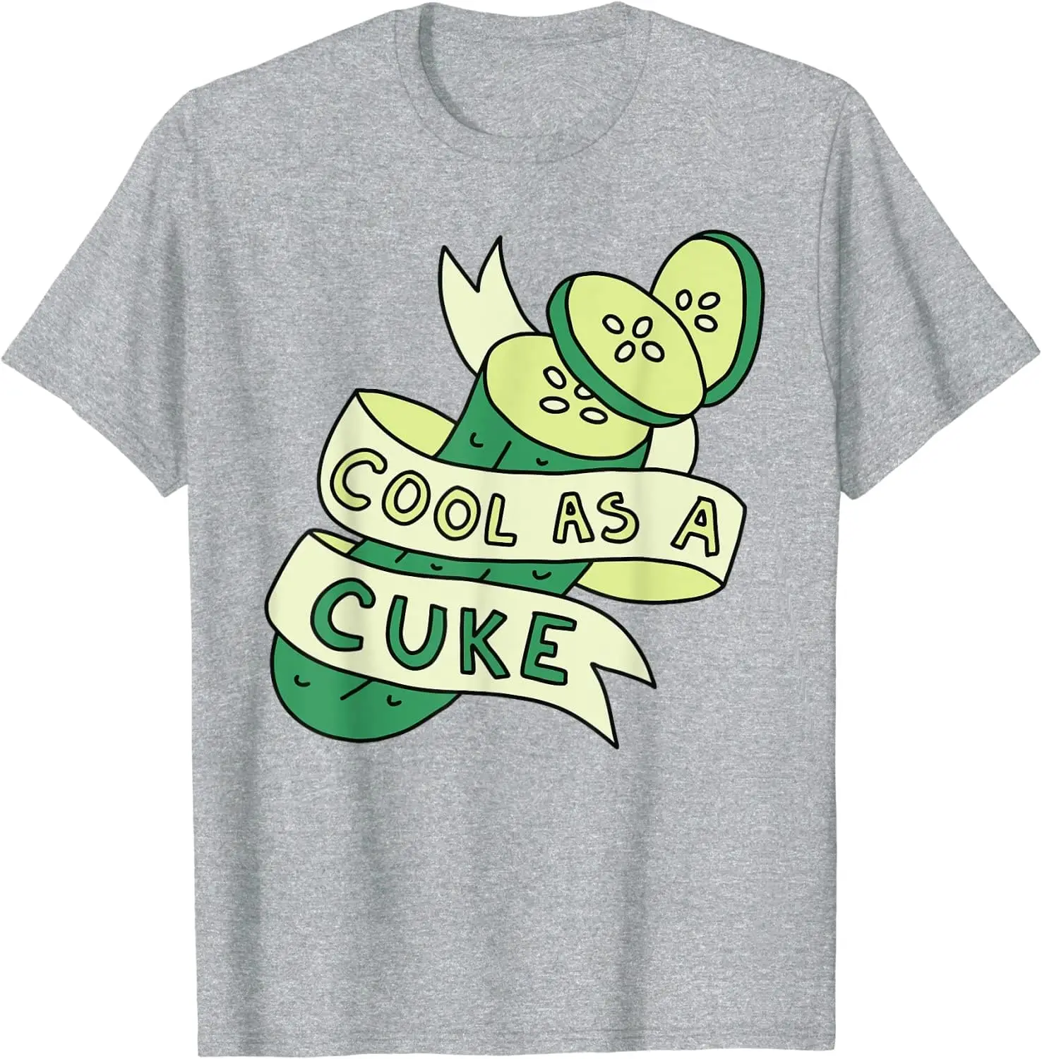 Cool As A Cuke T-Shirt  High Quality 100%Cotton Short Sleeve