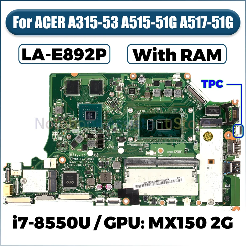 Imagem -02 - Placa-mãe Portátil com Ram Acer A31553 A515-51g A517-51g La-e892p Sr3lc I78550u Mx150 2g N17s-g1-a1