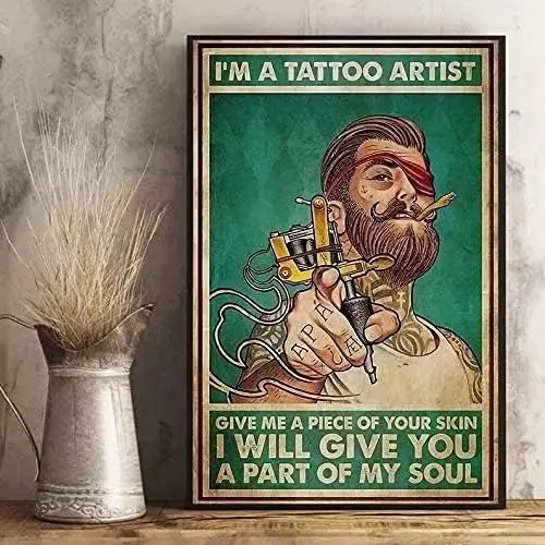 Funny Metal Tin Sign I'M A Tattoo Artist Give Me A Piece You