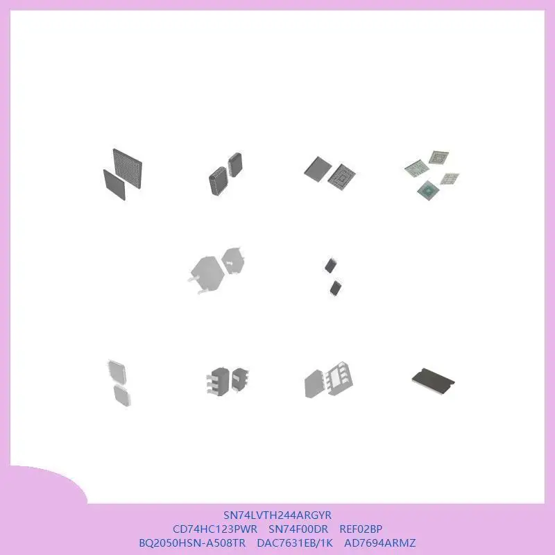 

SN74LVTH244ARGYR CD74HC123PWR SN74F00DR REF02BP BQ2050HSN-A508TR DAC7631EB/1K AD7694ARMZ
