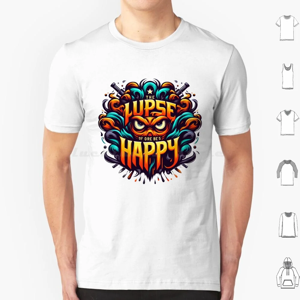 The Purpose Of Our Lives Is To Be Happy Art T Shirt 6Xl Cotton Cool Tee The Purpose Of Our Lives Is To Be Happy Art