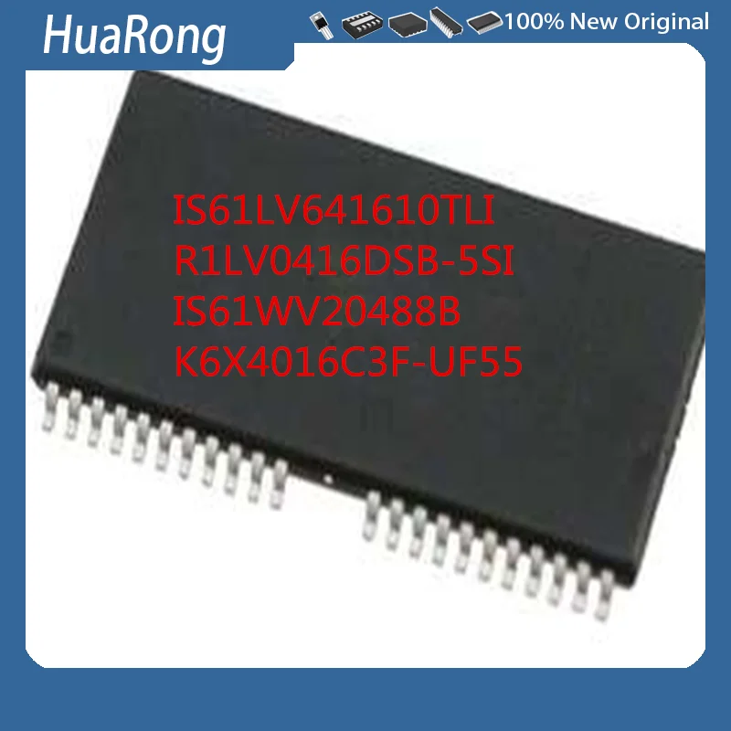 5Pcs/Lot  IS61LV641610TLI  IS61LV6416   R1LV0416DSB-5SI R1LV0416DSB  K6X4016C3F-UF55   TSOP44