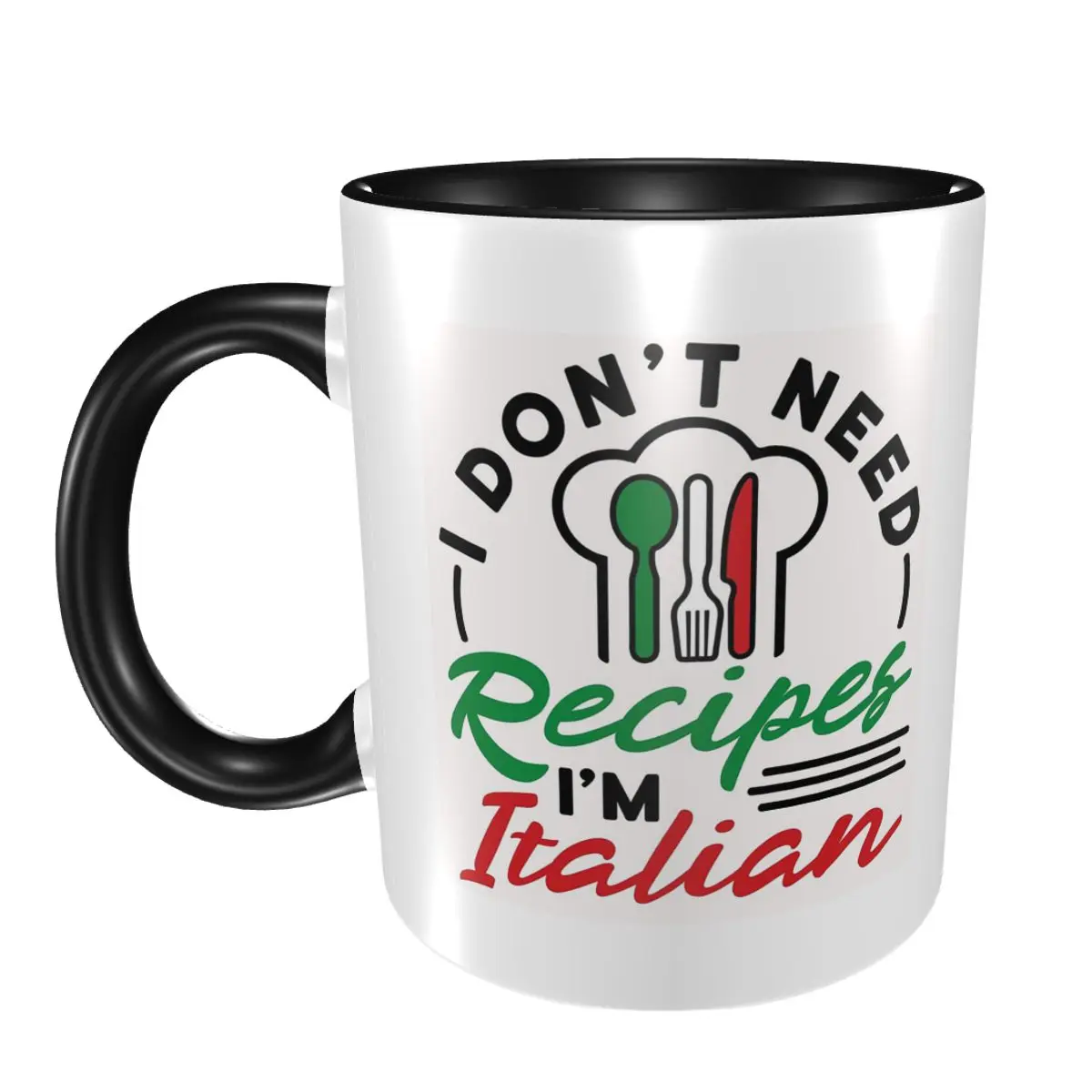 I Don'T Need A Recipe I'M Italian Cooking Pasta Mug Funny Ceramic Coffee Cups Tea Mugs Milk Cup Drinkware Gift for Woman Man
