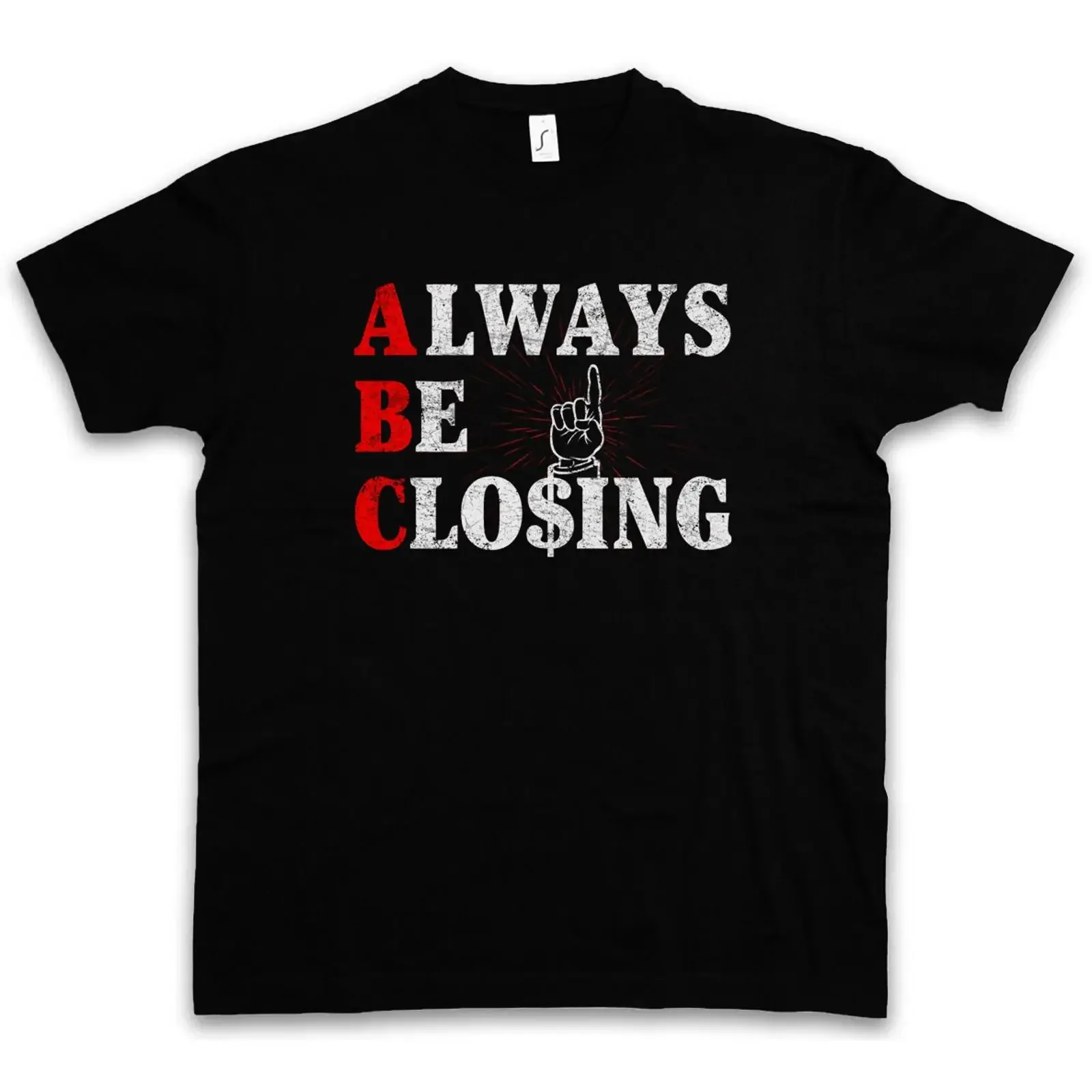 ALWAYS BE CLOSING T SHIRT ABC Sales strategy Glengarry Glen Office agents Ross vintage Washed fashion Unisex designer clothes