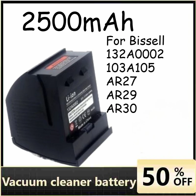 

For Bissell 132A0002 103A105 AR27 AR29 AR30 AR31 Batteries Vacuum Component 2500mAh Long-life Large Capacity Lithium Battery