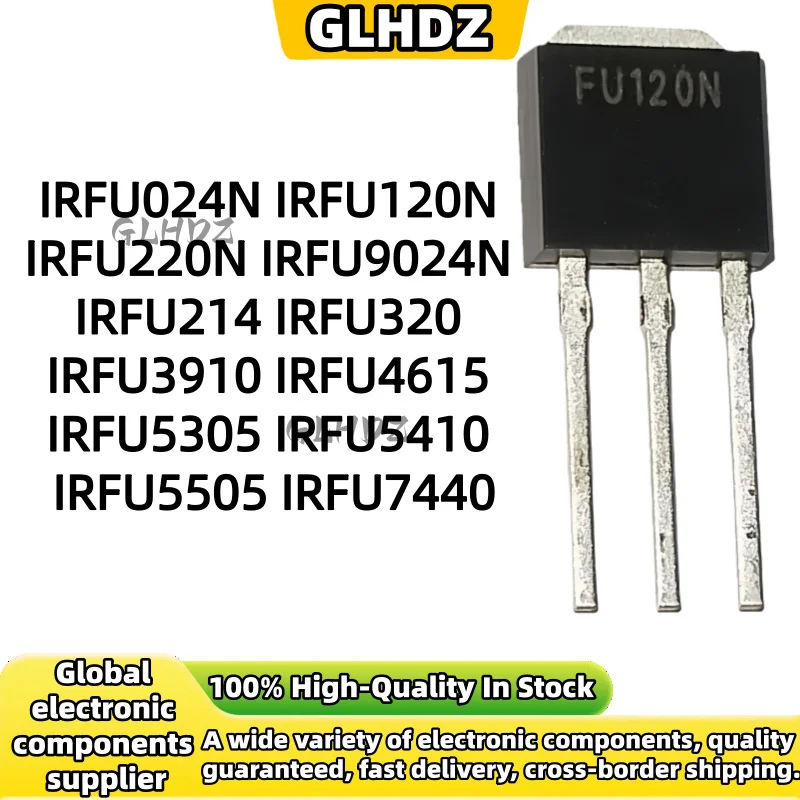 10pcs IRFU024N IRFU120N IRFU220N IRFU9024N IRFU214 IRFU320 IRFU3910 IRFU4615 IRFU5305 IRFU5410 IRFU5505 IRFU7440 N-channel MOSFE