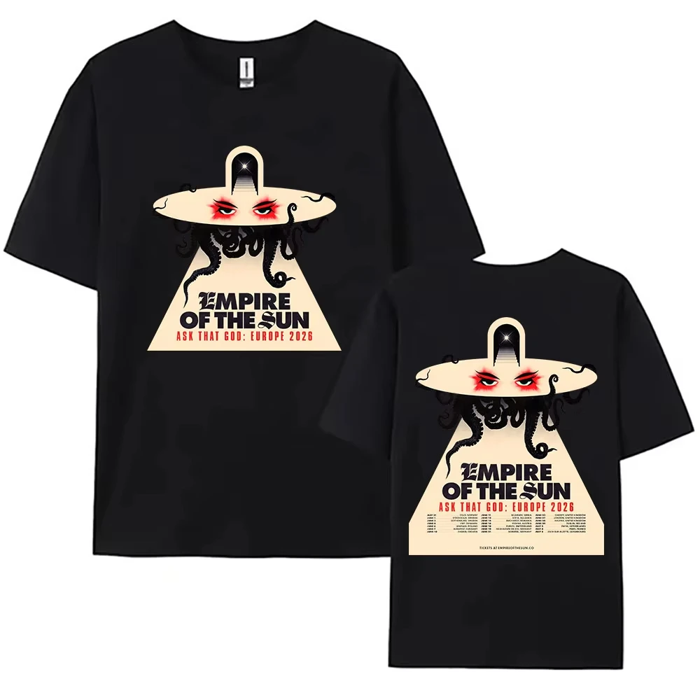 Ask That God: Europe Tour 2026 Merch T-shirt EMPIRE OF THE SUN Fashion Tees Cotton Soft Women/Men Tshirt Unisex Streetwear Print