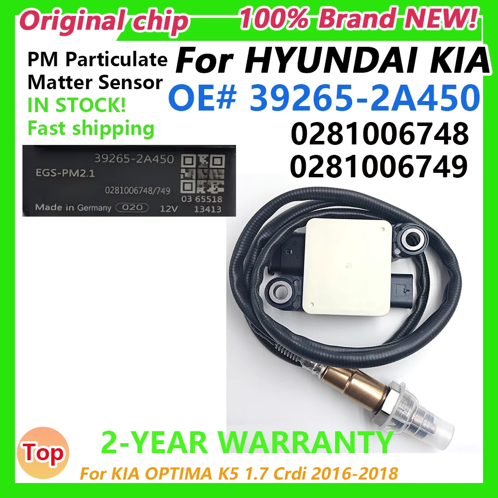 

Датчик твердых частиц 39265-2A450 392652A450 0281006748 0281006749 для KIA OPTIMA K5 1.7 Crdi 2016-2018