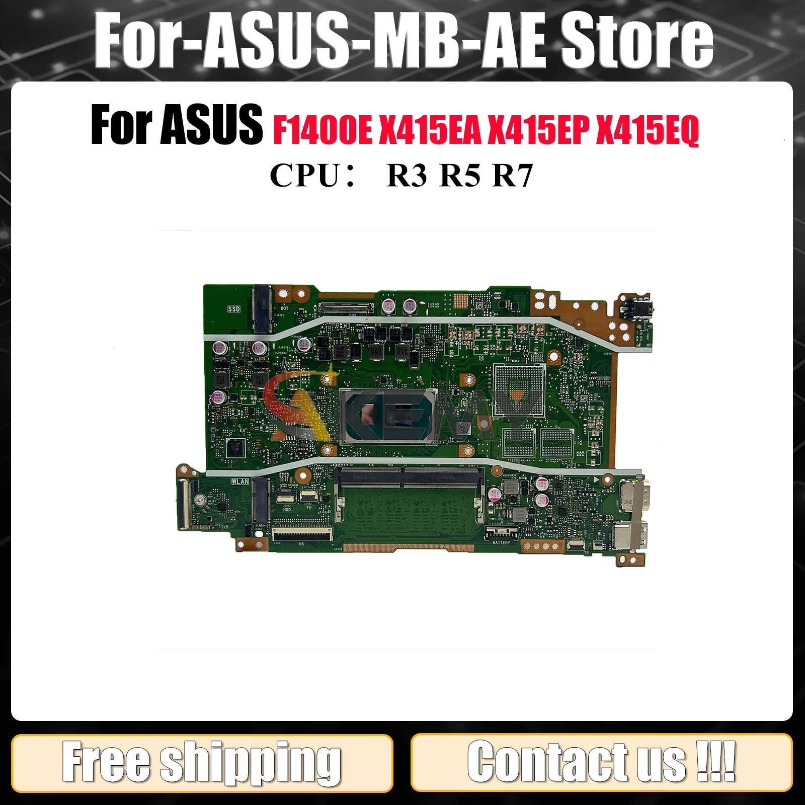 

X415EA Laptop Motherboard For ASUS VivoBook V4200E X415EA F1500E F1400E X415E V5200E X415EP X415EQ Mainboard With R3 R5 R7 CPU