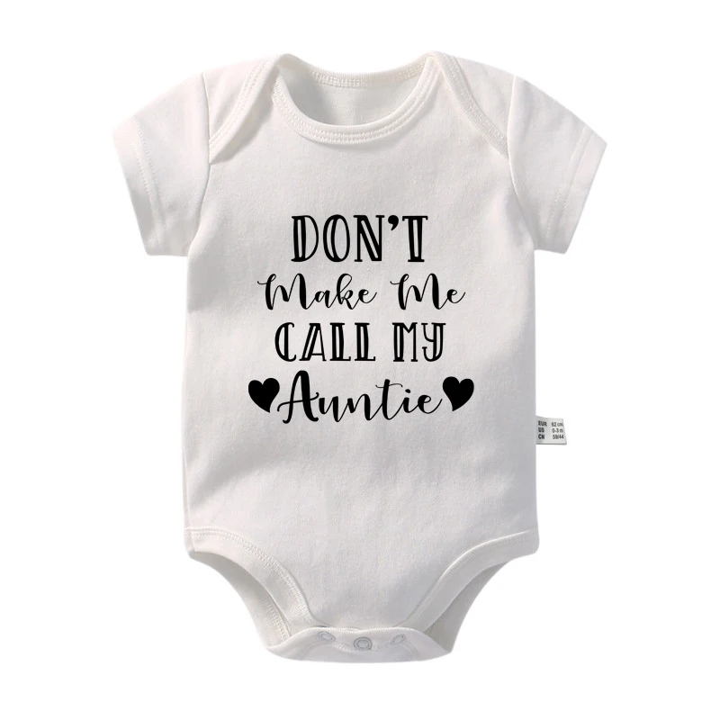 Don't Make Me Call My Auntie Baby Bodysuit Short Sleeve Unisex Newborn Romper Funny Letter Print Infant Onesie Baby Shower Gift
