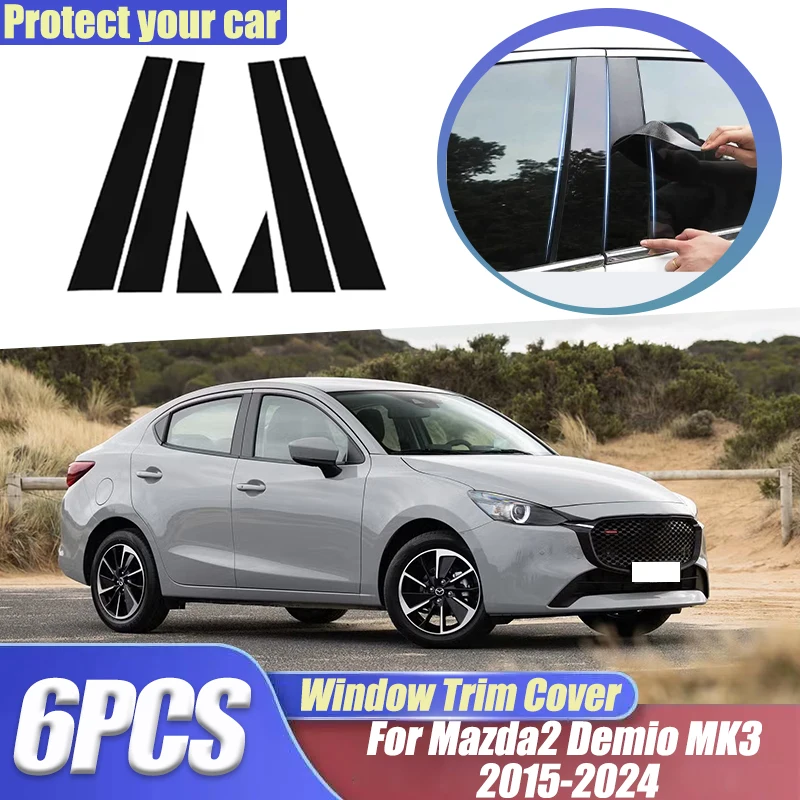 

Cars Door Window Pillar Stickers For Mazda 2 Mazda2 Demio MK3 2015-2024 6x Post Trim Molding Covers B C Column Black Accessories