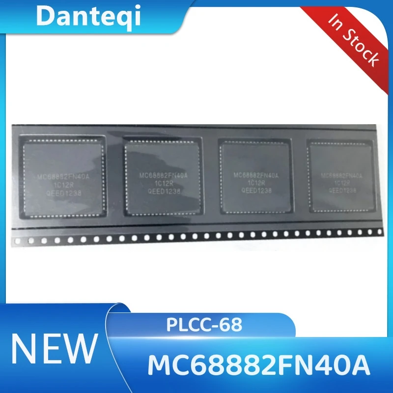 5PCS/LOT MC68882FN40A MC68882FN MC6882 PLCC-68 Chip In Stock