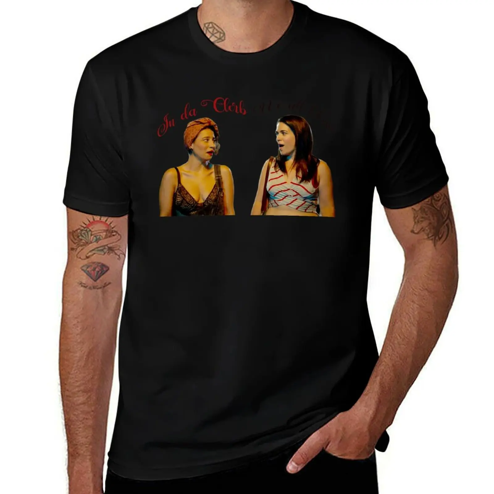 

Broad City Ilana and Gabbi IN DA CLERB WE ALL FAM T-Shirt Breathable Gym Short Sleeve T-Shirt