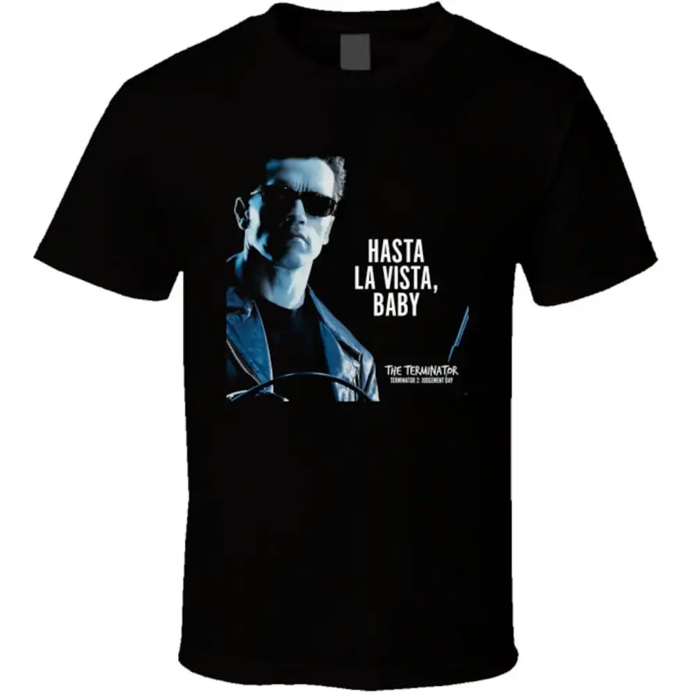 Terminator 2 Arnold Schwarznegger Hasta La Vista 90\'S Movie T Shirt