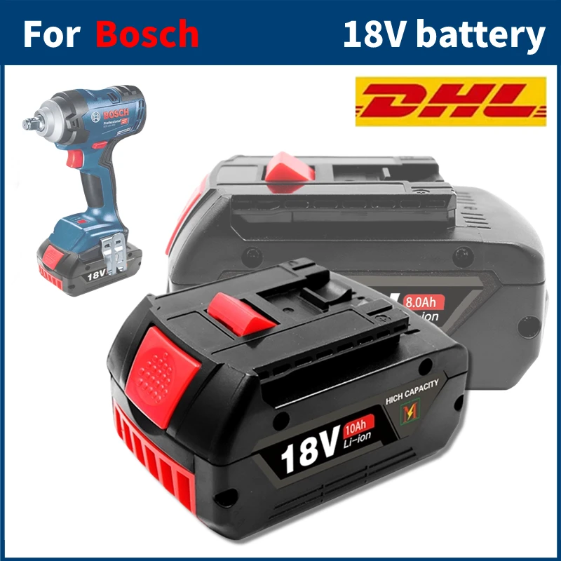 18V 8Ah/10Ah Lithium Battery for Bosch Electric Drill 18V Rechargeable Li-ion Battery BAT609, BAT609G, BAT618, BAT618G, BAT614