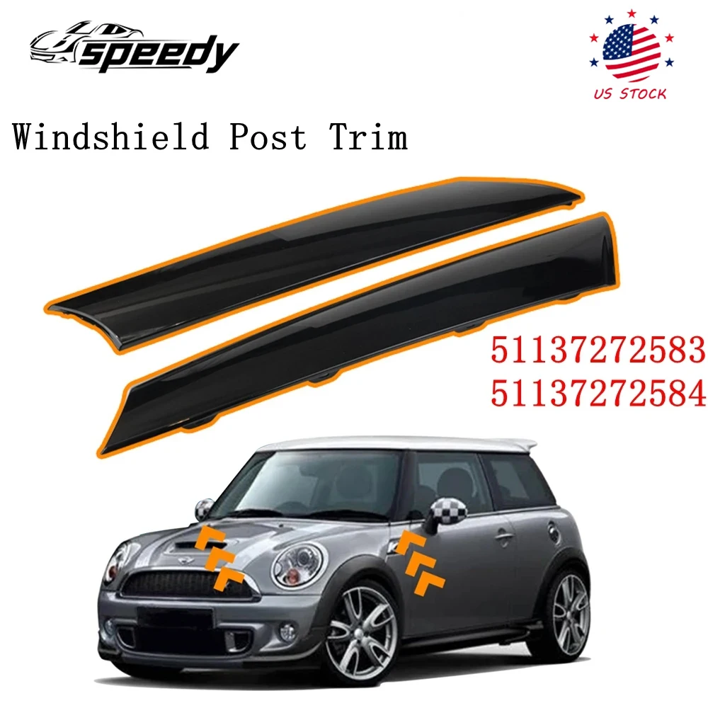 

51137272583 Front Left& Right Side Windshield Post Trim A Pillar Molding Cover For Mini Cooper R55 R56 R57 2007-2015 51137272584