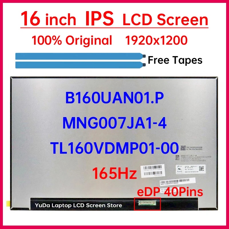 

16 Inch 165Hz Laptop LCD Screen MNG007JA1-4 B160UAN01.P TL160VDMP01-00 Display Matrix Panel Replacement 1920x1200 eDP 40 Pins