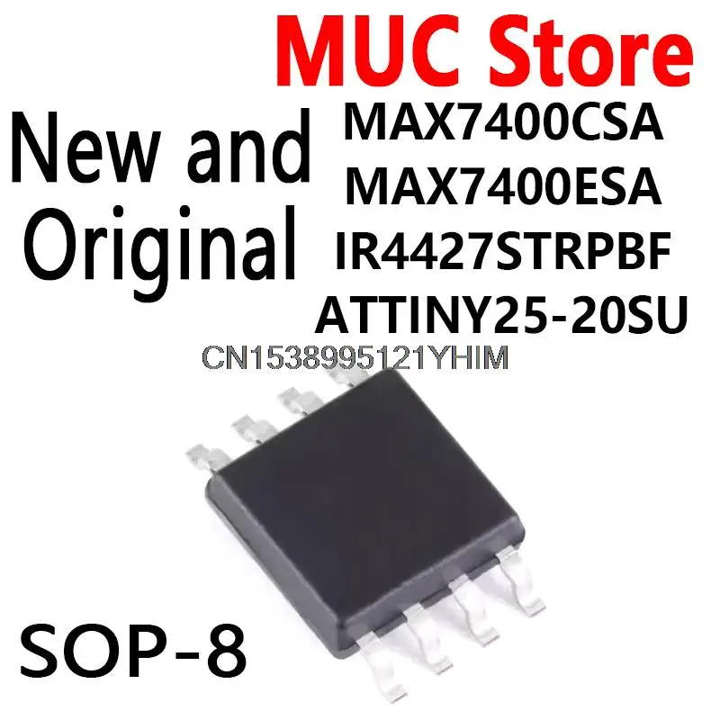 10PCS SOP-8 MAX7400CSA MAX7400ESA IR4427STRPBF ATTINY25-20SU