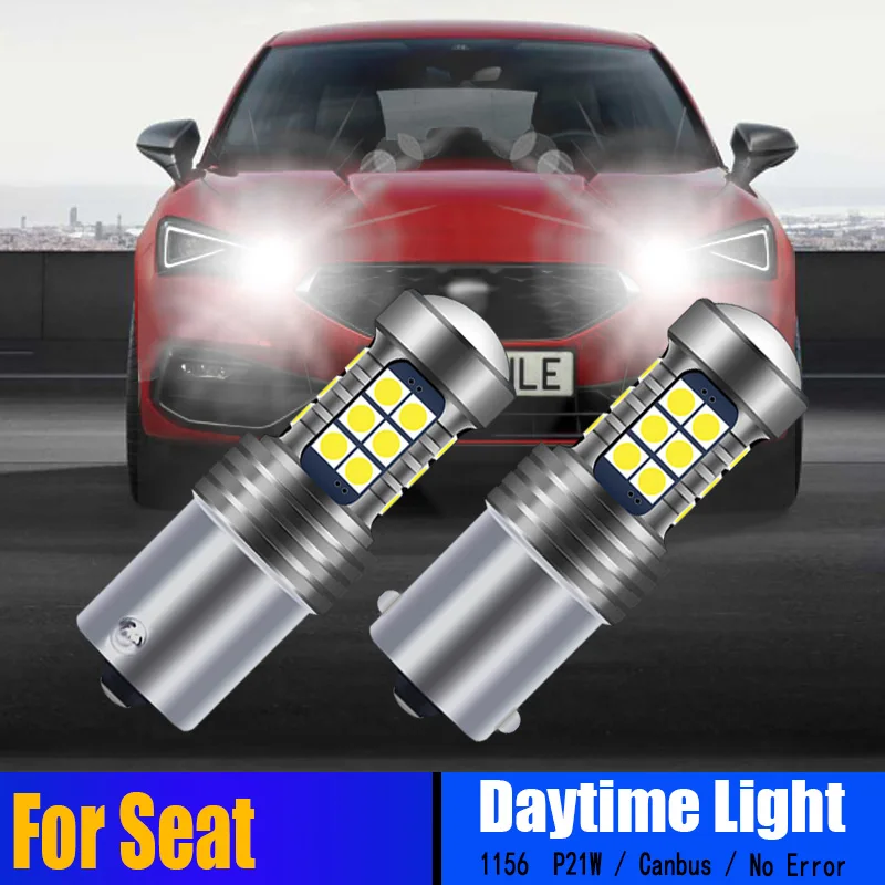 

2PCS Canbus No Error Ba15s 1156 P21W LED Daytime Running DRL light Bulbs for Seat Leon MK2 1P 1P1 3 MK3 5F1 Alhambra LED Driving