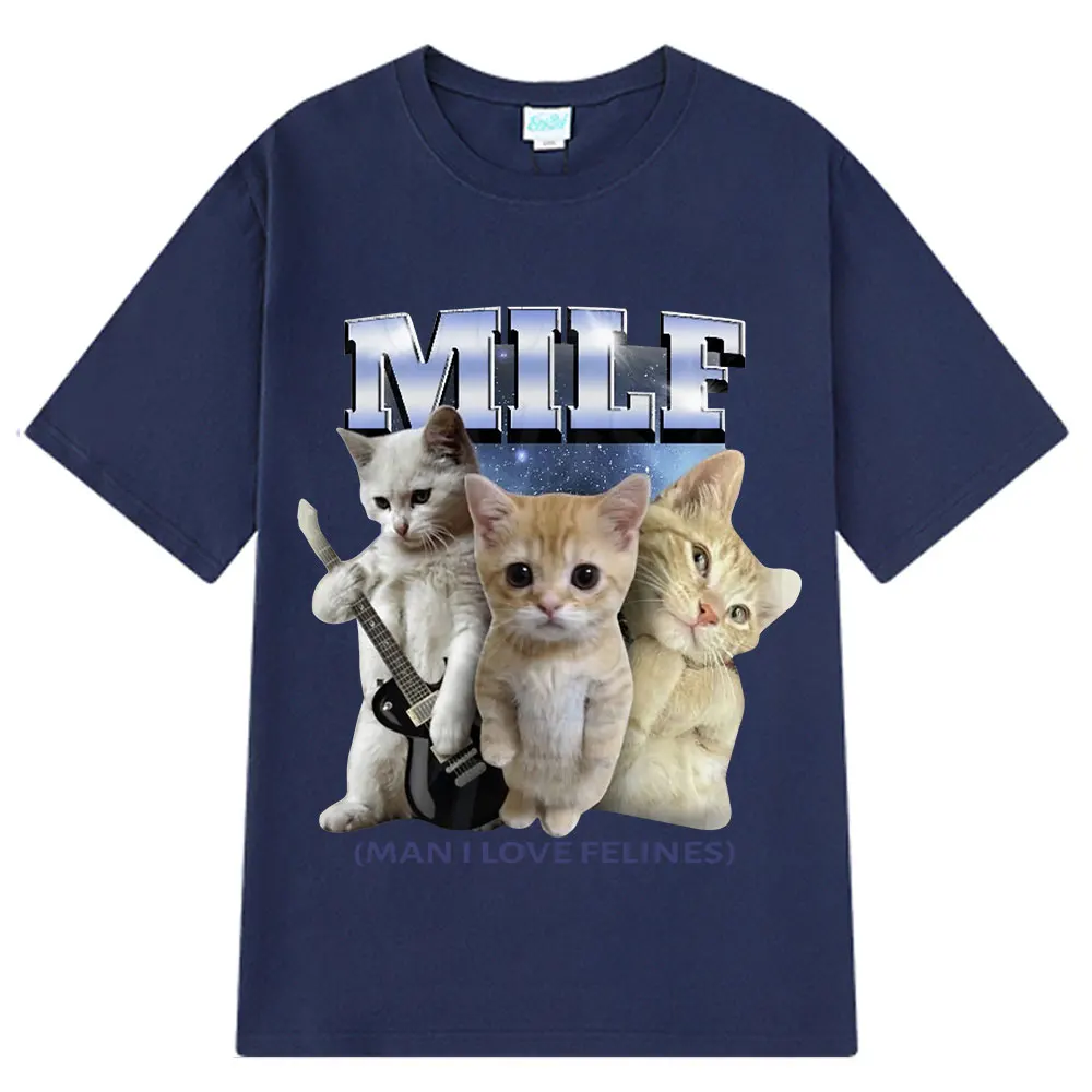 Customization MILF Man I Love Felines T-Shirt Funny El Gato Meme Sad Crying Cat Graphic Summer Casual Fashion Hip-hop T Shirts 1