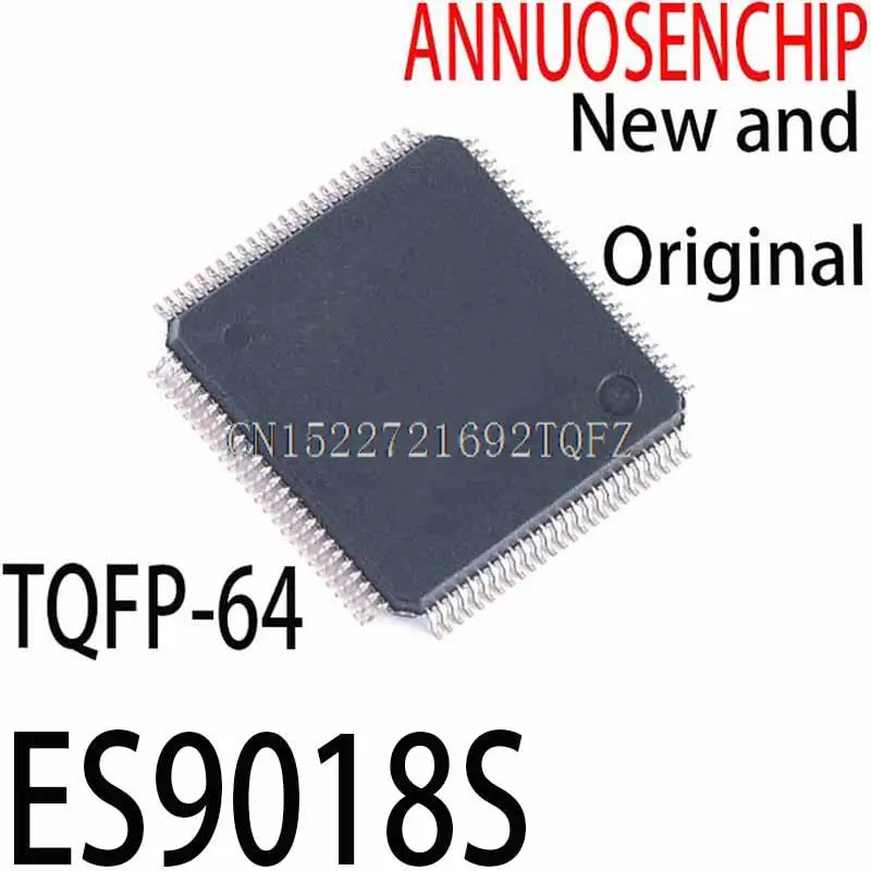 

1 шт. новый и оригинальный TQFP-64 ES9018S