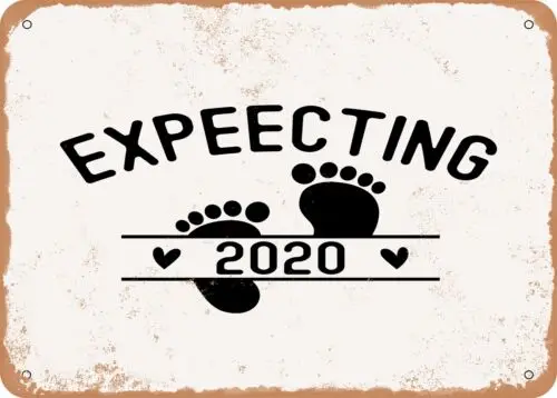 Metal Sign - Expecting - Vintage Look Sign