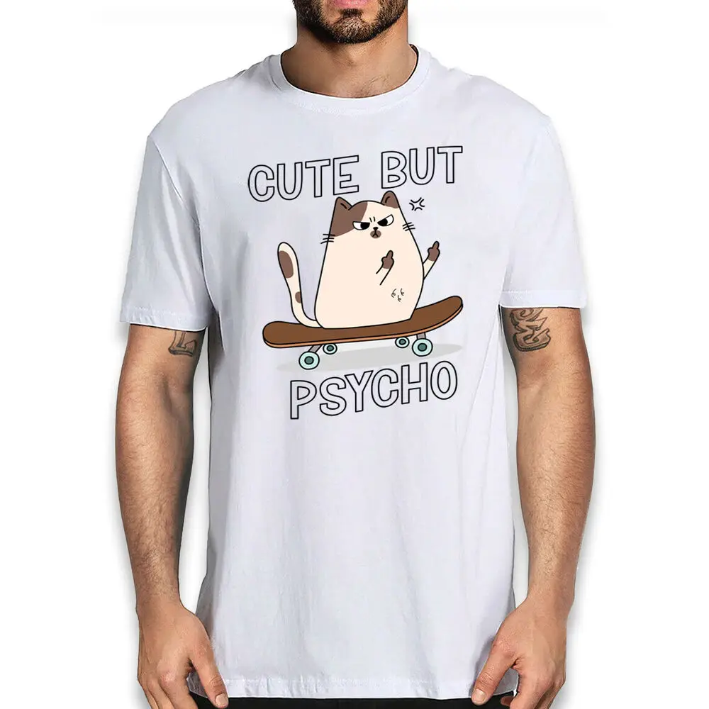 Skateboard Cat T-shirt - Cute But Psycho Graphic Sarcastic Tee Shirt Anime Graphic T-shirts Unisex Summer Short Sleeve