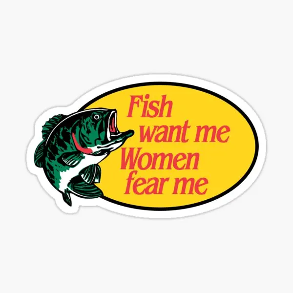 Fish Want Me Women Fear Me  10PCS Stickers for Laptop Home Room Car Funny Window Anime Print Decorations Background Wall Bumper