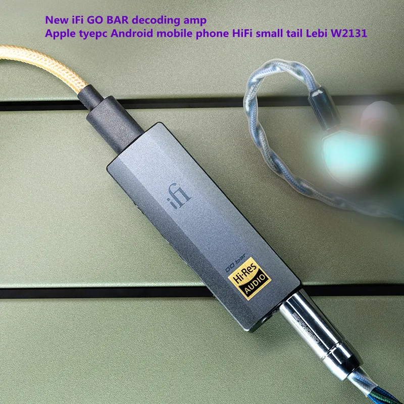 Nuovo amplificatore di decodifica iFi GO BAR Apple tyepc Android phone HiFi small tail Lebi W2131