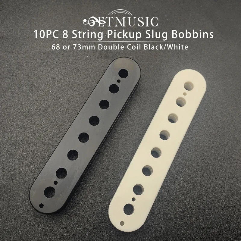 

10Pcs 8-String Electric Guitar Pickup Humbucker Slug Bobbin / Double Coil Pickup 68 or 73mm Slug Bobbin Black/White