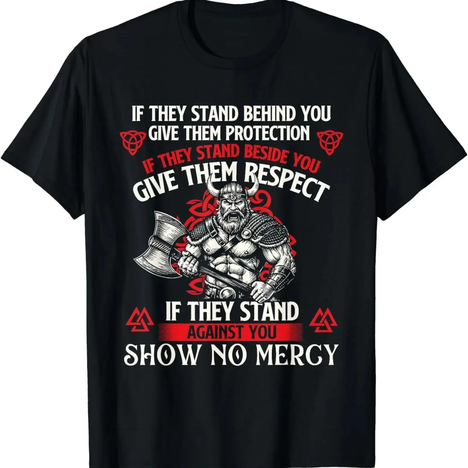 NEW LIMITED If They Stand Behind Give Them Protection You Show No Mercy T Shirt vintage Washed Stretched Slightly Casual