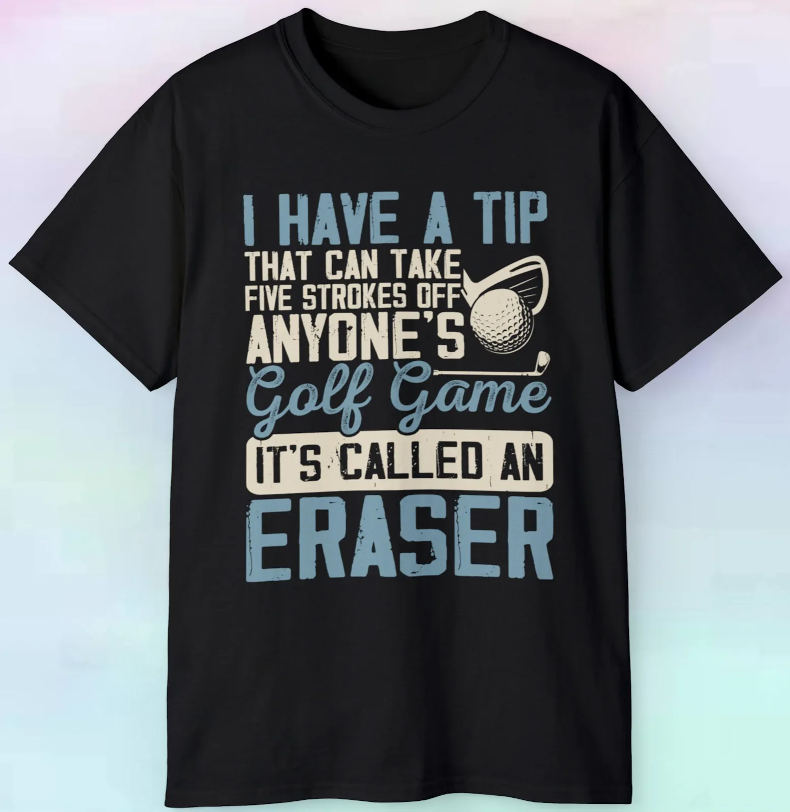 Golfing Tip Eraser T Shirt Funny Distressed Sports Golfing S-5XL Tee