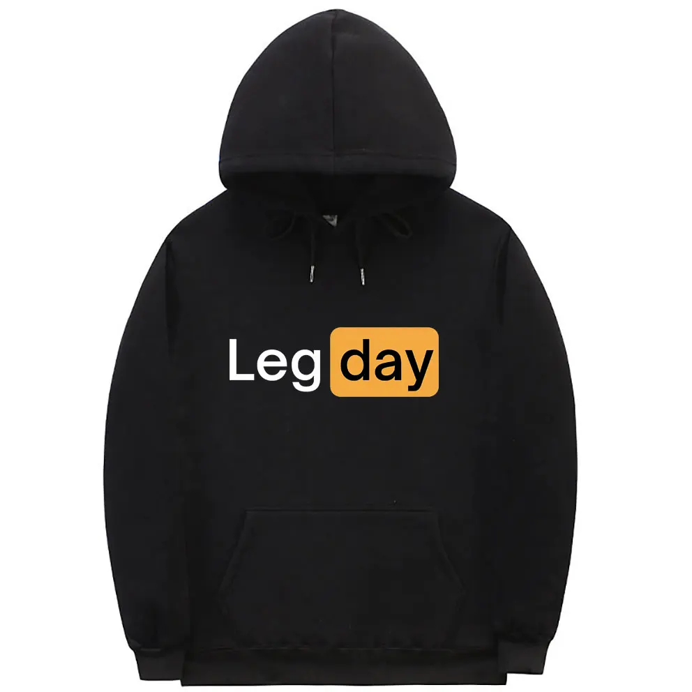 Funny Creativity Design Leg Day Fitness Workout Gym Graphic Hoodie Men Women Fashion Sweatshirt Male Fleece Cotton Loose Hoodies