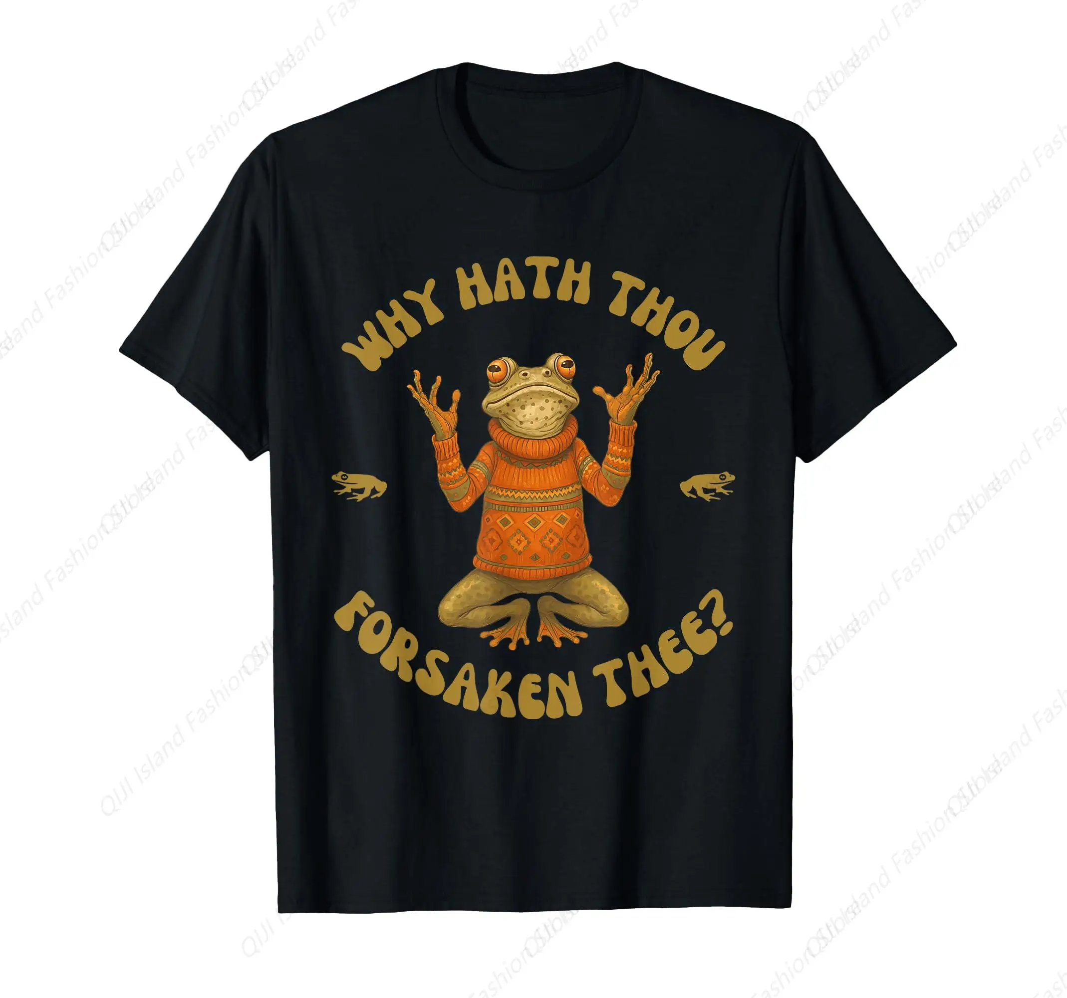 

Why Hath Thou Forsaken Thee Frog Design T-Shirt