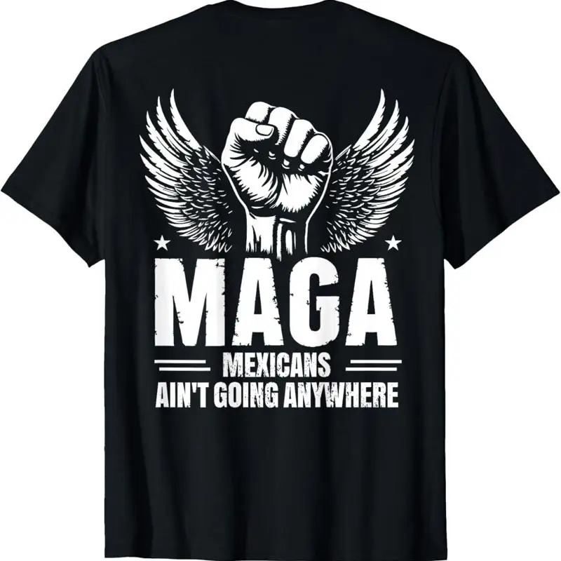 

Mexicans Ain't Going Anywhere Eagle Mexican Pride T Shirt