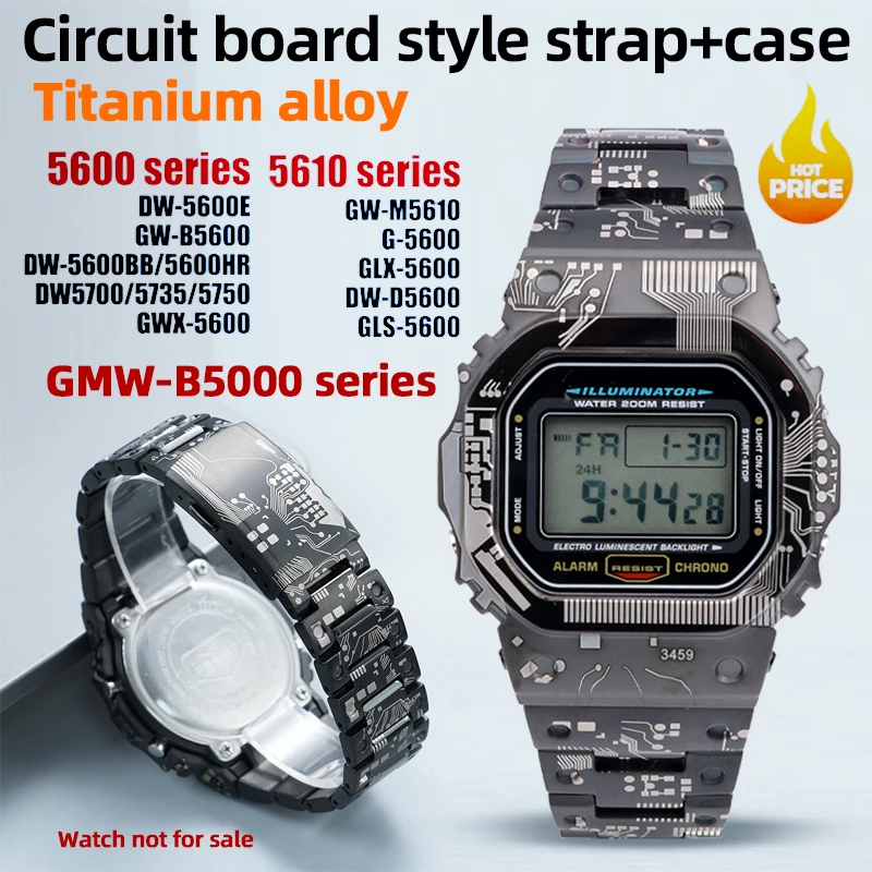 

Легкий комплект из титанового сплава для Casio DW5600 GW-M5610 GMW-B5000: корпус, ремешок, металлический безель в стиле печатной платы, браслет.