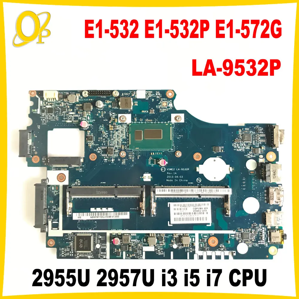 

Материнская плата V5WE2 LA-9532P для Acer Aspire E1-532 E1-532P E1-572G, материнская плата для ноутбука с процессором 2955U 2957U i3 i5 i7 DDR3, полный тест
