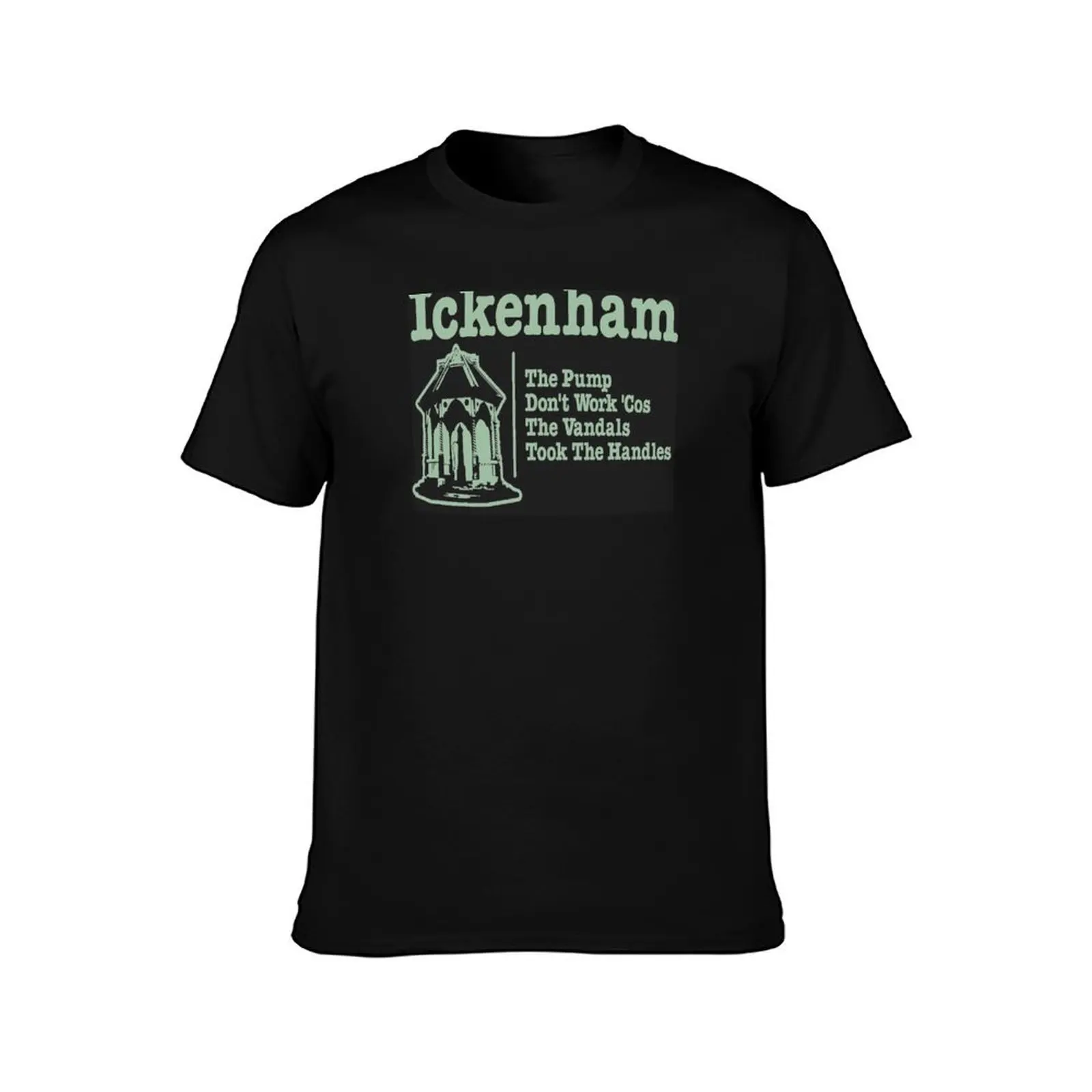 Ickenham the pump don't works cos the vandals took the handles T-Shirt Stylish Print Short Sleeve Tee T-Shirt