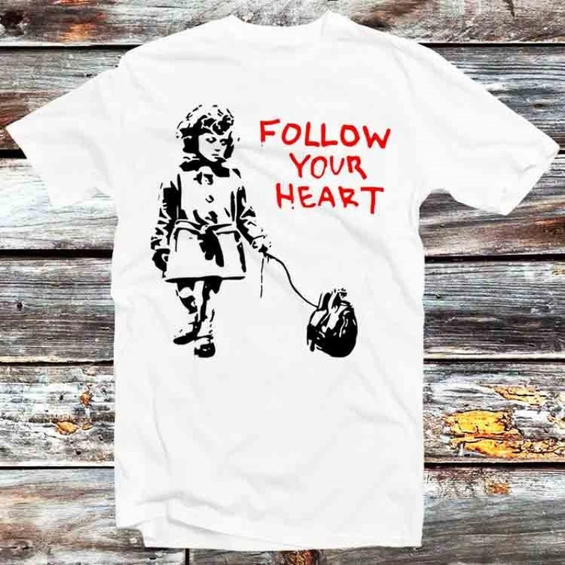 Banksy Follow Your Heart T Shirt Vintage Retro Cartoon Anime Top B1206