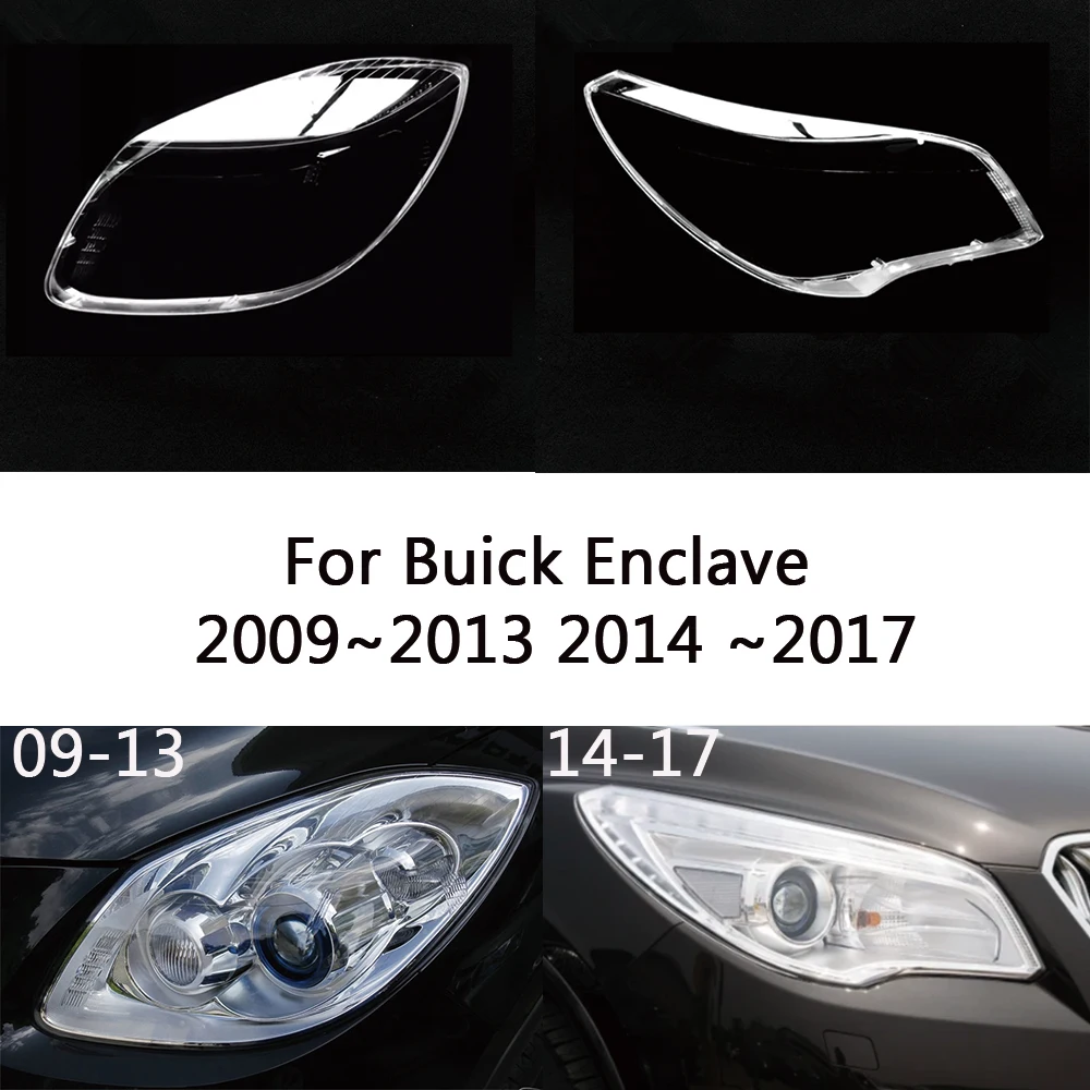 For Buick Enclave  2009~2013 2014 ~2017 front Car Headlight Cover Lens Shell Lampcover Lampshade Headlamp Light mask